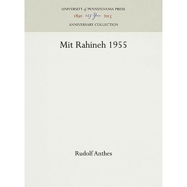 Mit Rahineh 1955, Rudolf Anthes