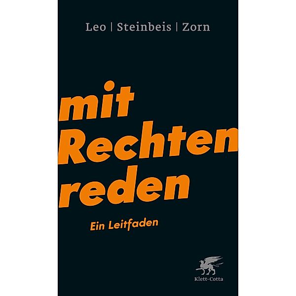 Mit Rechten reden, Per Leo, Maximilian Steinbeis, Daniel-Pascal Zorn