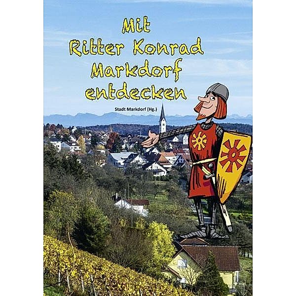 Mit Ritter Konrad Markdorf entdecken