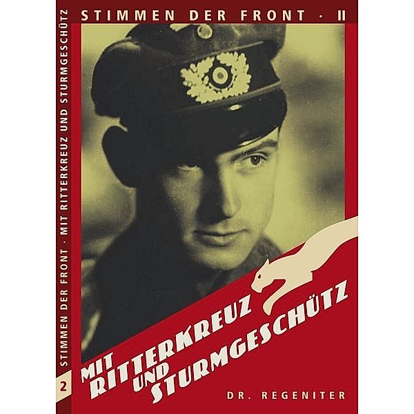 Mit Ritterkreuz und Sturmgeschütz, Alfred Regeniter