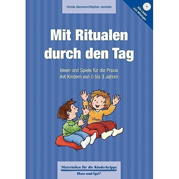 Mit Ritualen durch den Tag, m. Audio-CD, Christa Baumann, Stephen Janetzko