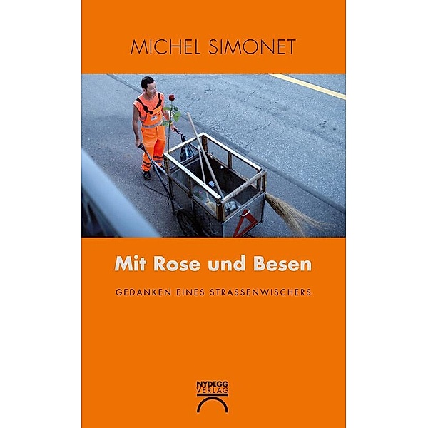 Mit Rose und Besen, Michel Simonet