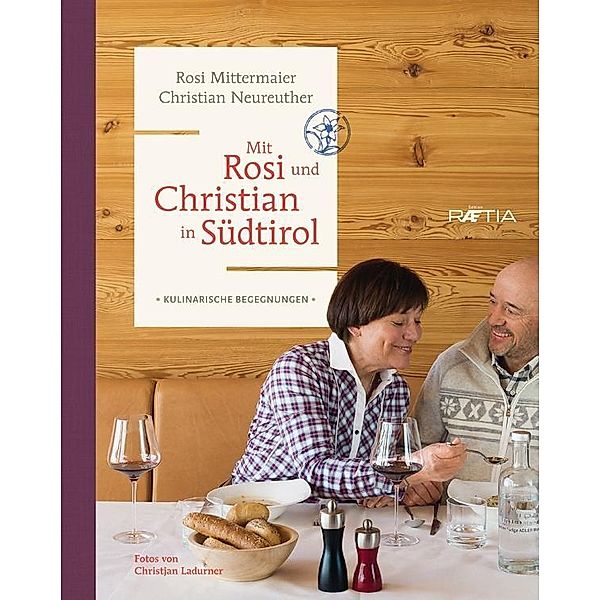 Mit Rosi und Christian in Südtirol, Rosi Mittermaier, Christian Neureuther