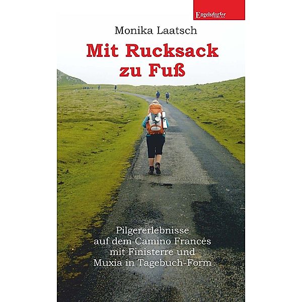 Mit Rucksack zu Fuß, Monika Laatsch