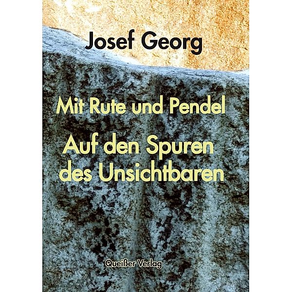 Mit Rute und Pendel, Josef Georg