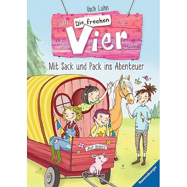 Mit Sack und Pack ins Abenteuer / Die frechen Vier Bd.3, Usch Luhn