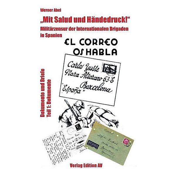 Mit Salud und Händedruck!, Werner Abel