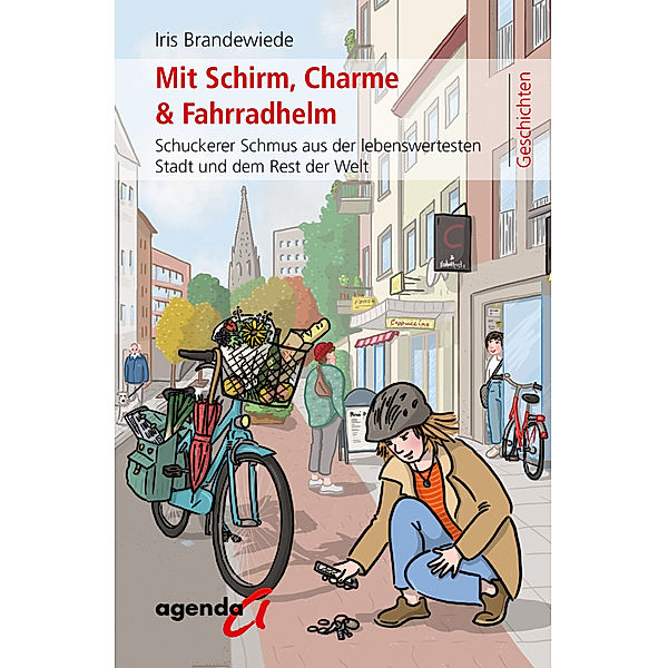 Mit Schirm, Charme & Fahrradhelm, Iris Brandewiede