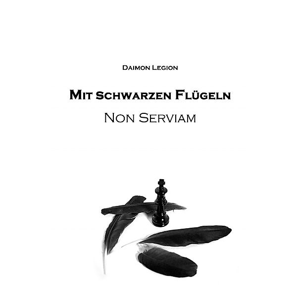 Mit schwarzen Flügeln, Daimon Legion