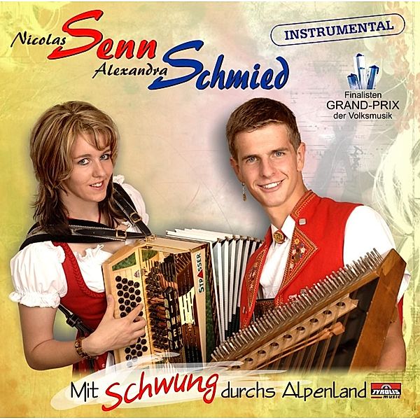 Mit Schwung durchs Alpenland, Nicolas Senn, Alexandra Schmied