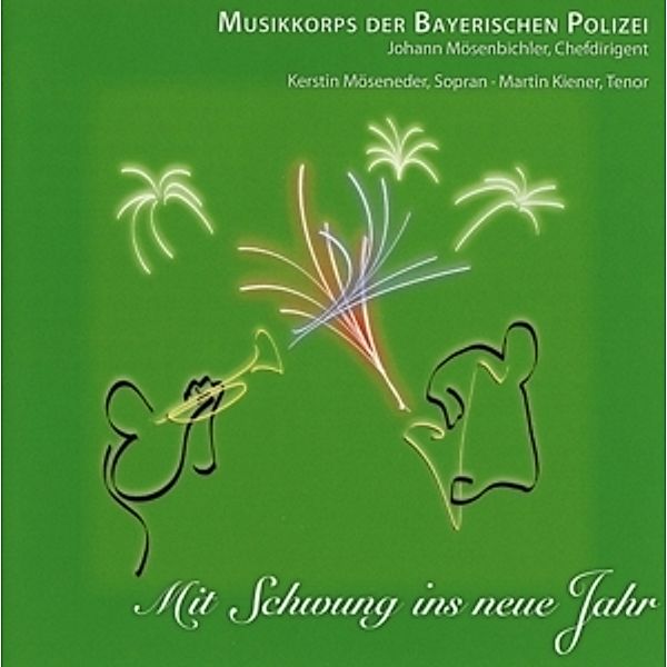 Mit Schwung Ins Neue Jahr, Polizeiorchester Bayern