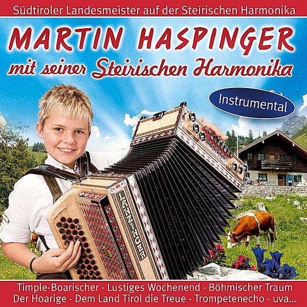 Mit Seiner Steir.Harmonika-Ins, Martin Haspinger