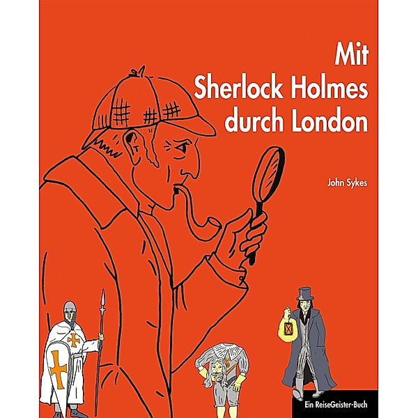 Mit Sherlock Holmes durch London, John Sykes