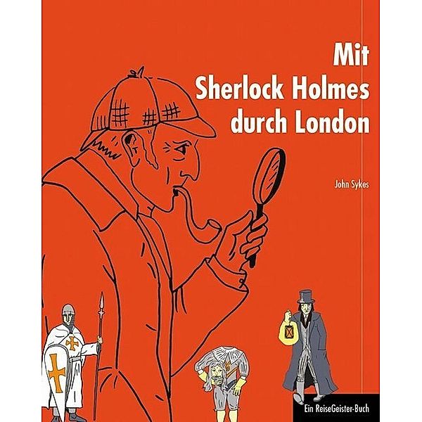 Mit Sherlock Holmes durch London, John Sykes