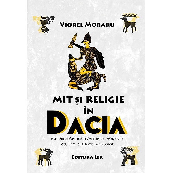 Mit si Religie in Dacia, Viorel Moraru