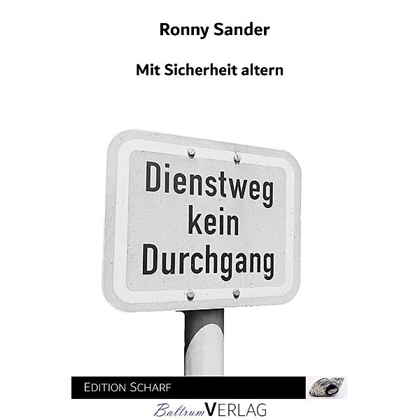 Mit Sicherheit altern, Ronny Sander