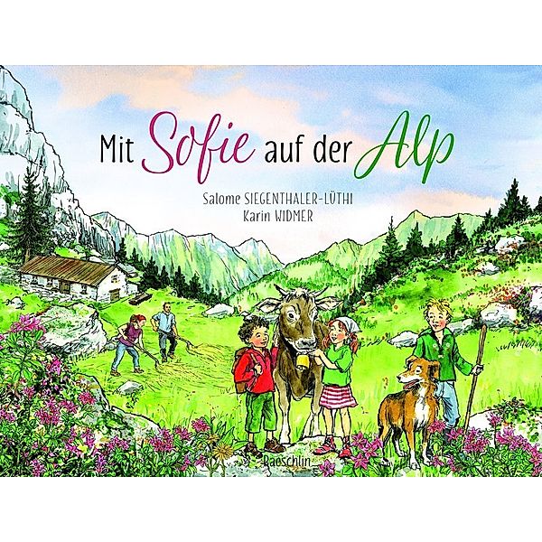 Mit Sofie auf der Alp, Salome Siegenthaler-Lüthi