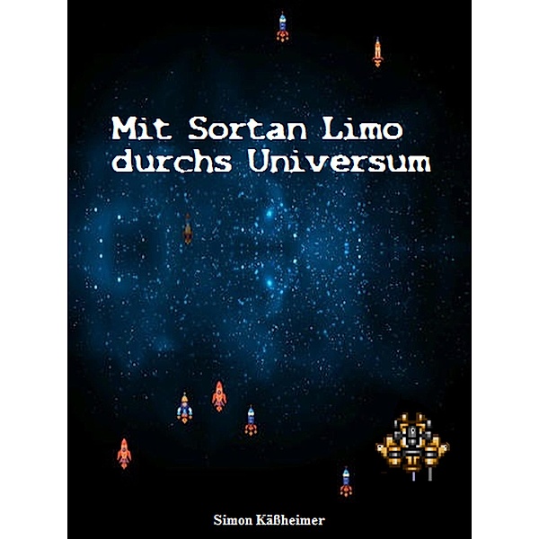 Mit Sortan Limo durchs Universum, Simon Kässheimer