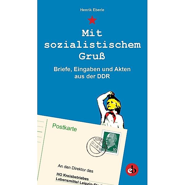 Mit sozialistischem Gruß, Henrik Eberle