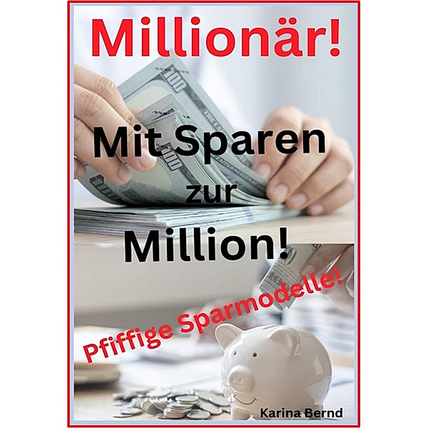 Mit Sparen zur Million!, Karina Bernd