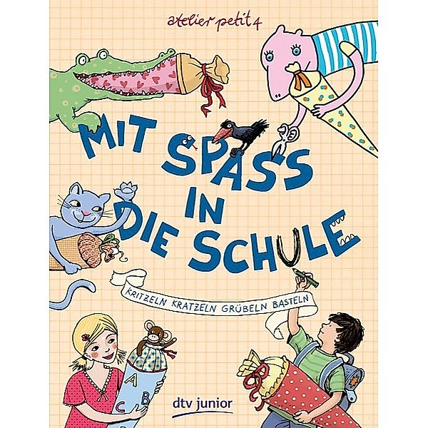 Mit Spaß in die Schule, Daniel Sohr, Bianca Schaalburg, Katja Spitzer, Constanze Guhr, Anna Zimmermann