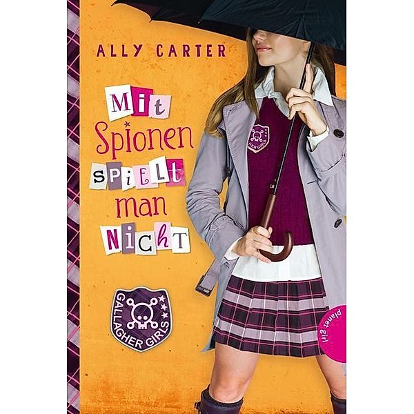Mit Spionen spielt man nicht / Gallagher Girls Bd.4, Ally Carter