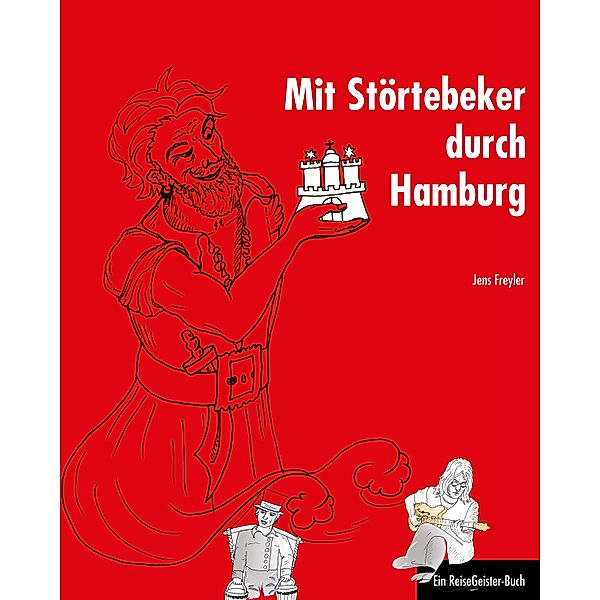 Mit Störtebeker durch Hamburg, Jens Freyler