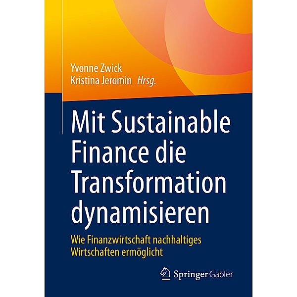 Mit Sustainable Finance die Transformation dynamisieren