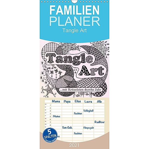 Mit Tangle-Art durchs Jahr - Familienplaner hoch (Wandkalender 2021 , 21 cm x 45 cm, hoch), Janne