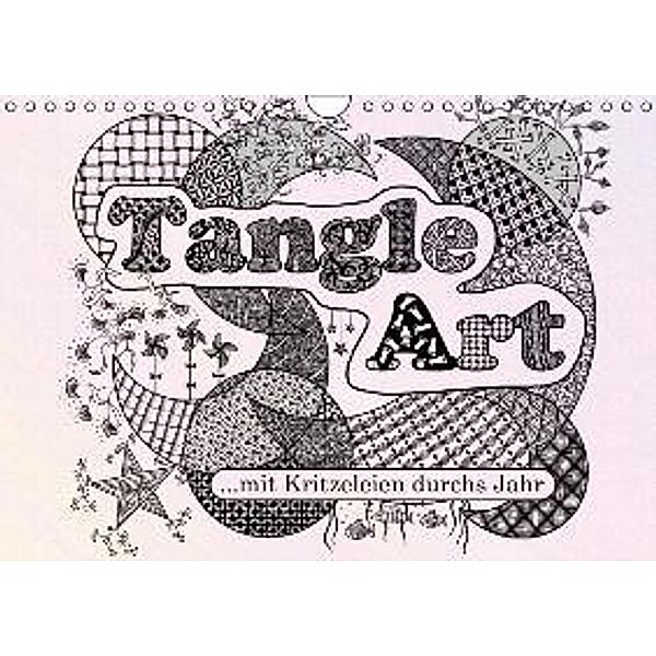 Mit Tangle-Art durchs Jahr (Wandkalender 2015 DIN A4 quer), janne