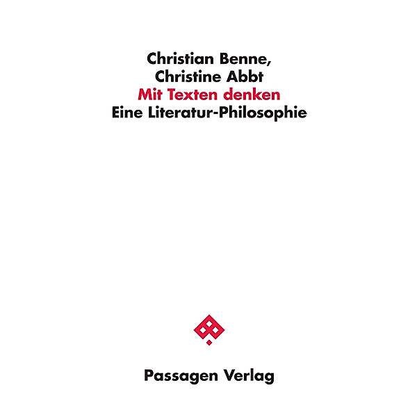 Mit Texten denken, Christian Benne, Christine Abbt