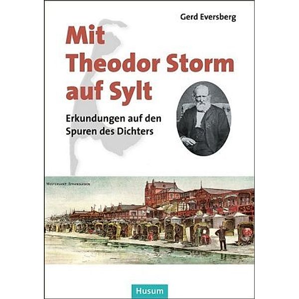 Mit Theodor Storm auf Sylt, Gerd Eversberg