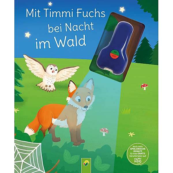 Mit Timmi Fuchs bei Nacht im Wald (Mit UV-Licht-Taschenlampe), Schwager & Steinlein Verlag