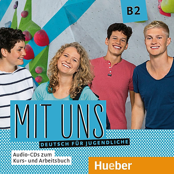 Mit uns B2 - 2 Audio-CDs zum Kurs- und Arbeitsbuch, Anna Breitsameter, Anna Hila, Klaus Lill, Christiane Seuthe, Margarethe Thomasen