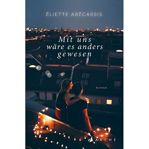 Mit uns wäre es anders gewesen, Éliette Abécassis