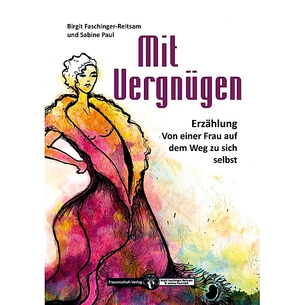 Mit Vergnügen, Birgit Faschinger-Reitsam, Sabine M. Paul