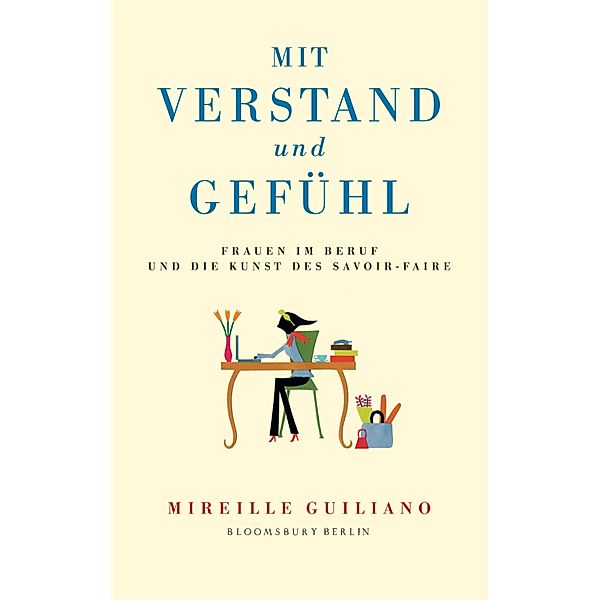 Mit Verstand und Gefühl, Mireille Guiliano