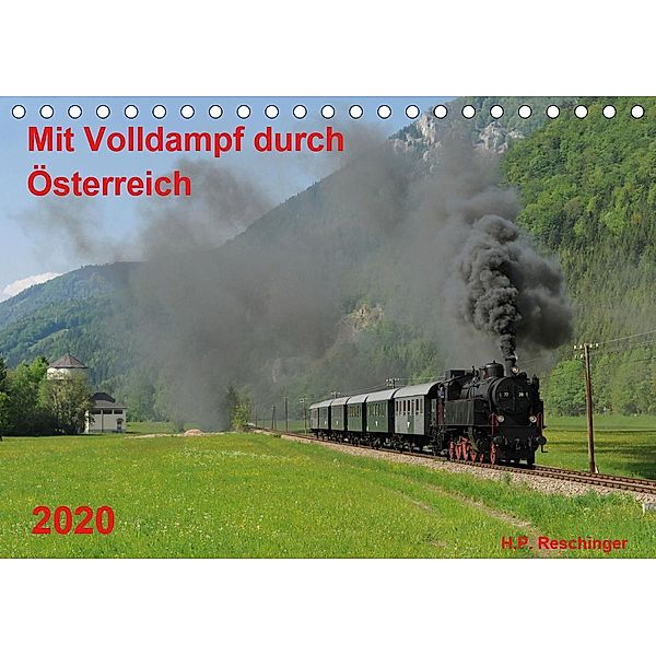 Mit Volldampf durch Österreich (Tischkalender 2020 DIN A5 quer), H. P. Reschinger