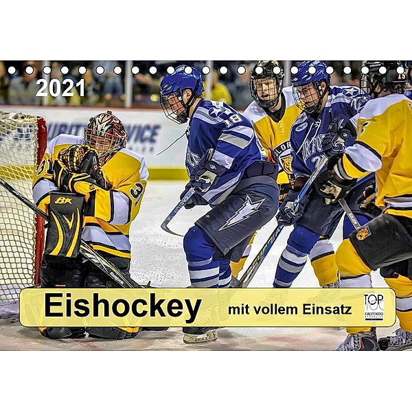 Mit vollem Einsatz - Eishockey (Tischkalender 2021 DIN A5 quer), Peter Roder