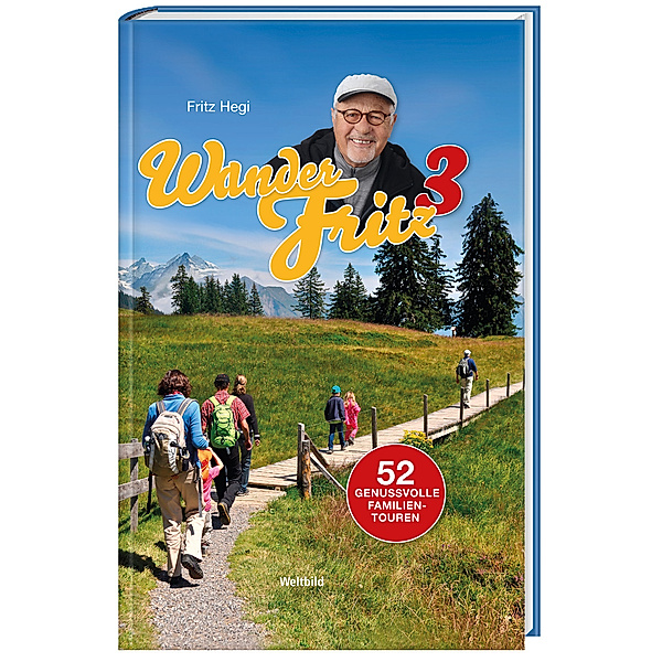 Mit WanderFritz durch die Schweiz - Teil 3, Fritz Hegi