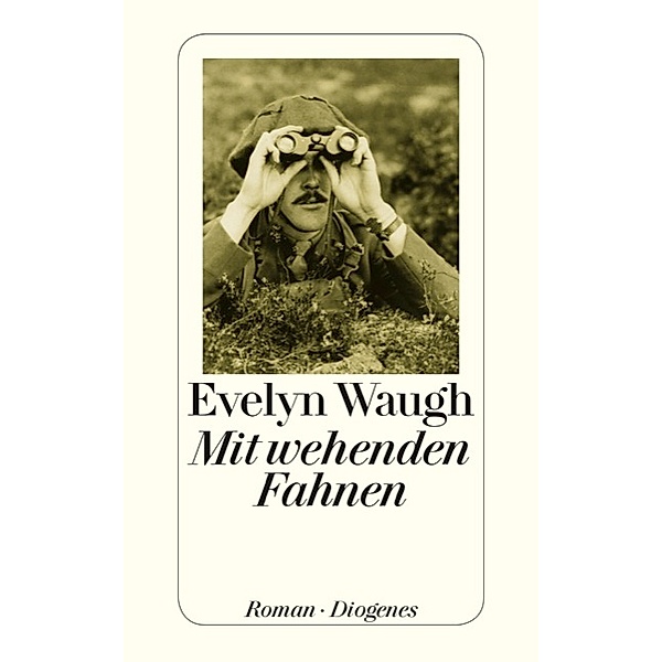 Mit wehenden Fahnen, Evelyn Waugh