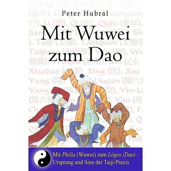 Mit Wuwei zum Dao, Peter Hubral