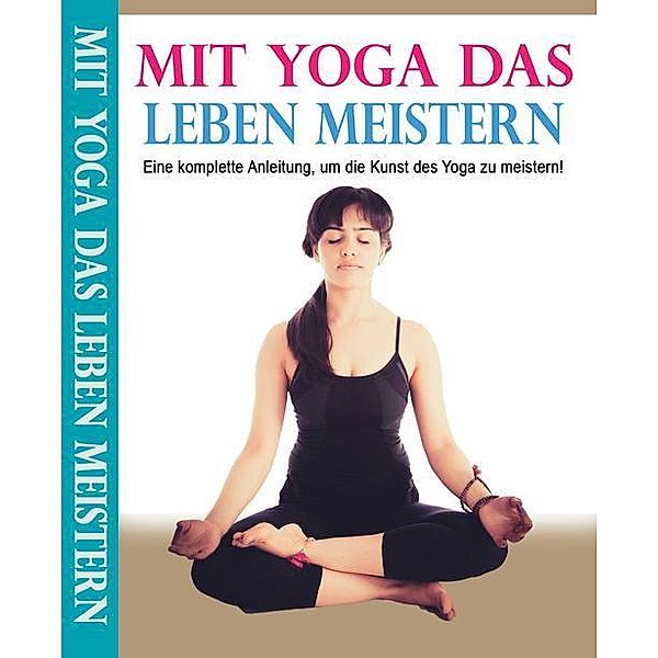 Mit Yoga das Leben meistern, Tom Kreuzer