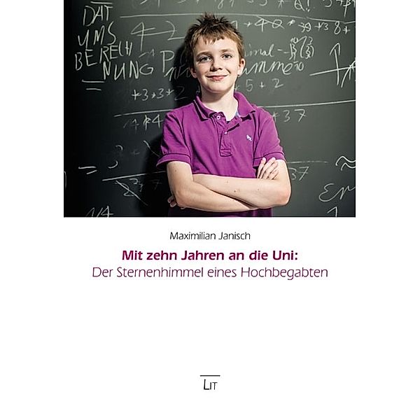 Mit zehn Jahren an die Uni: Der Sternenhimmel eines Hochbegabten, Maximilian Janisch