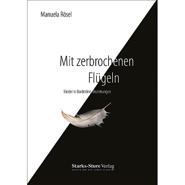 Mit zerbrochenen Flügeln, Manuela Rösel