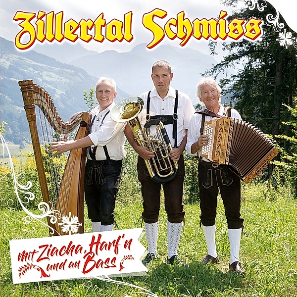 Mit Ziacha,Harf'N Und An Bass, Zillertal Schmiss