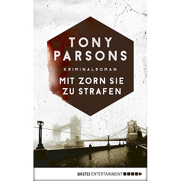 Mit Zorn sie zu strafen / Detective Max Wolfe Bd.2, Tony Parsons