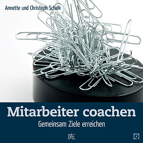 Mitarbeiter coachen, Annette Schalk, Christoph Schalk