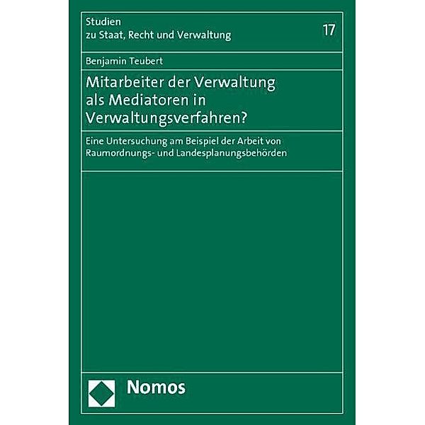 Mitarbeiter der Verwaltung als Mediatoren in Verwaltungsverfahren?, Benjamin Teubert