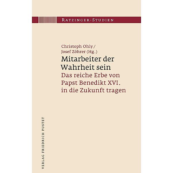 Mitarbeiter der Wahrheit sein / Ratzinger-Studien Bd.26